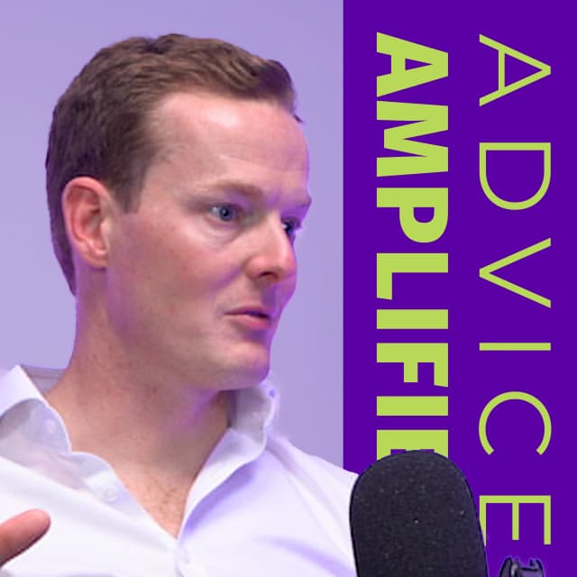 Advice Amplified Podcast with Pete Ridlington - Guest: James Anderson on the Evolution of Financial Advice with Technology